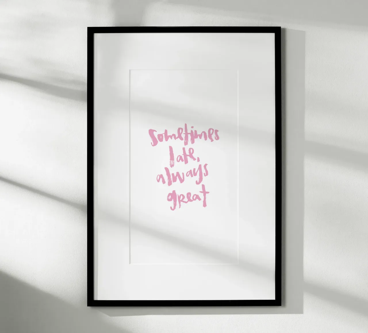 Sometimes late poster da Brushmeetspaper