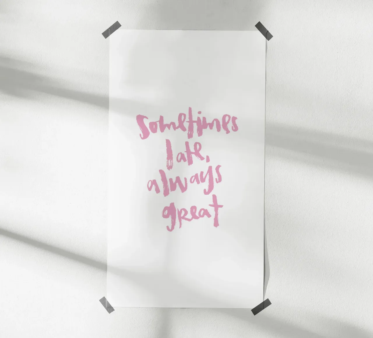 Sometimes late poster da Brushmeetspaper