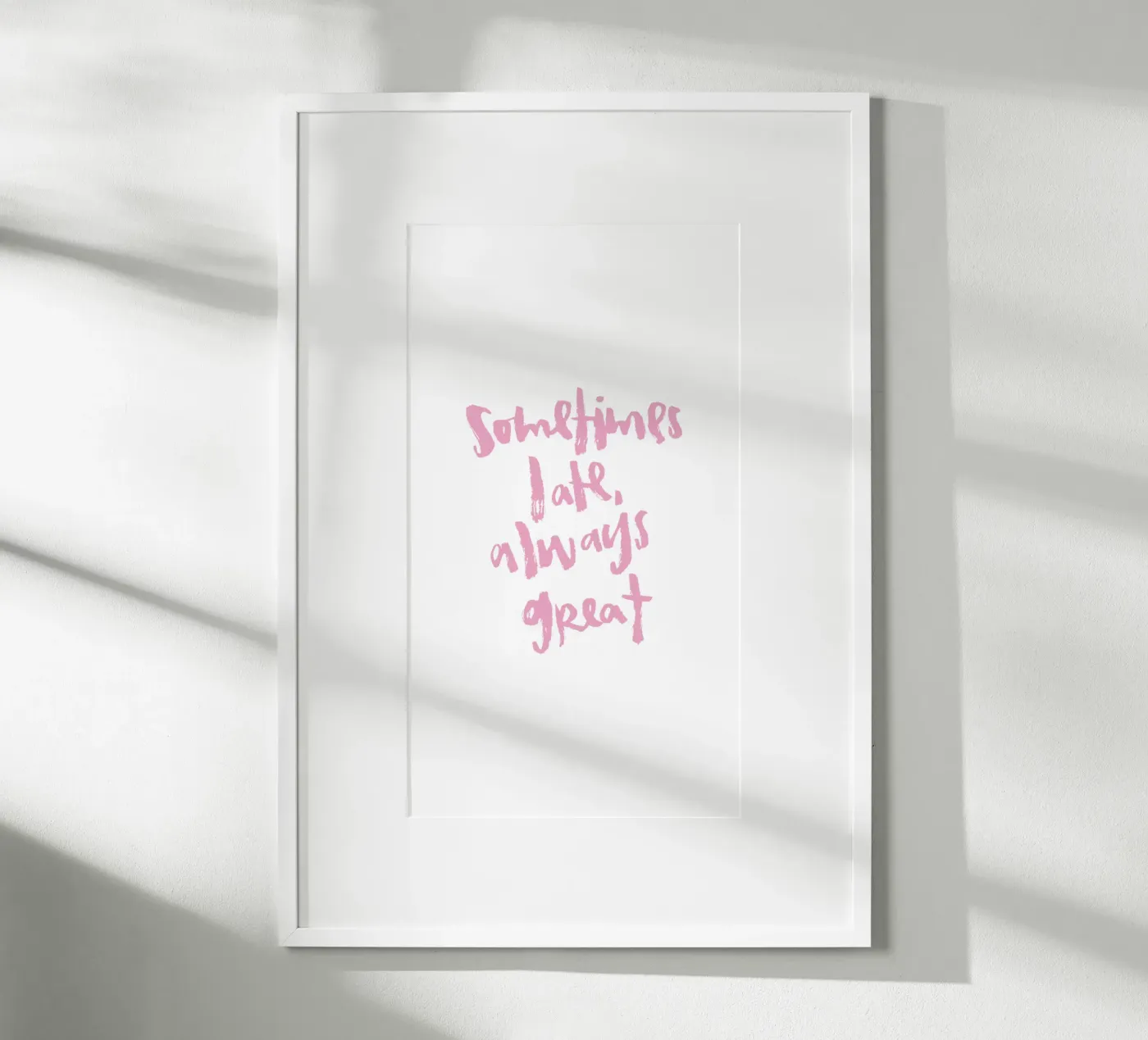 Sometimes late Poster von Brushmeetspaper