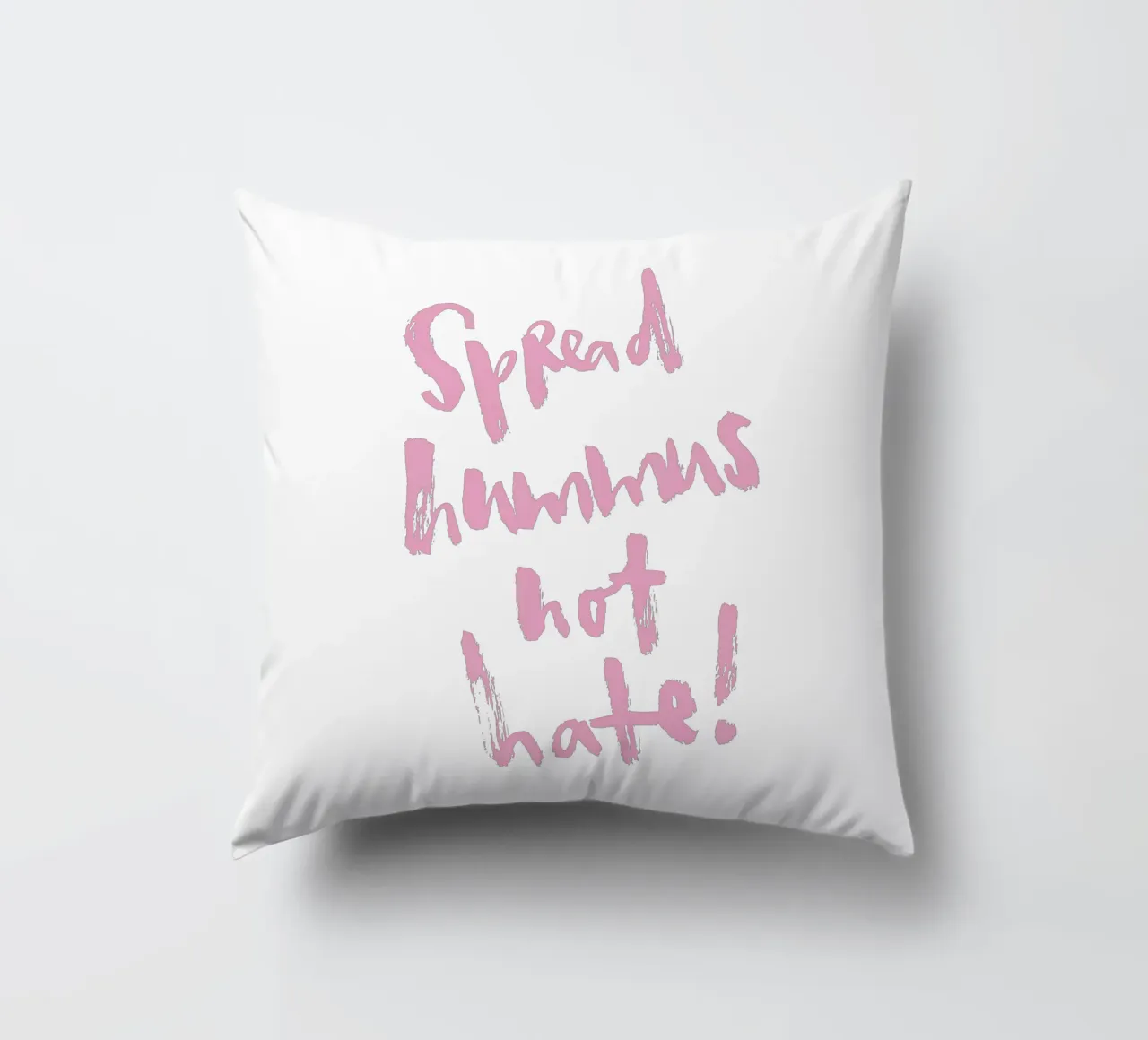 Spread hummus, not hate cuscino da Brushmeetspaper