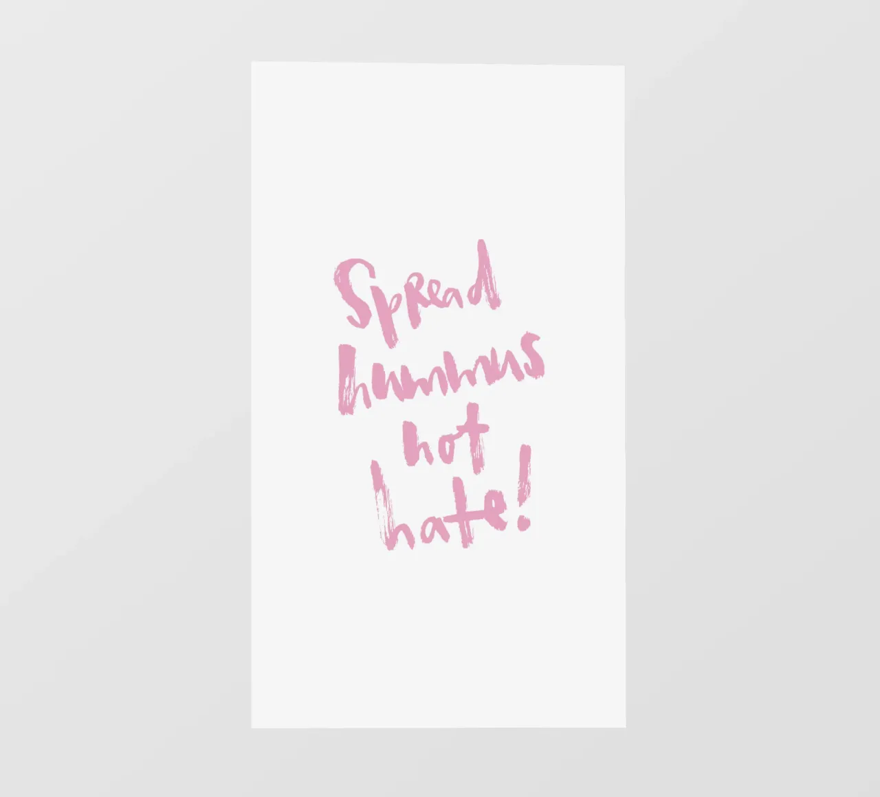 Spread hummus, not hate pellicola backlit da Brushmeetspaper