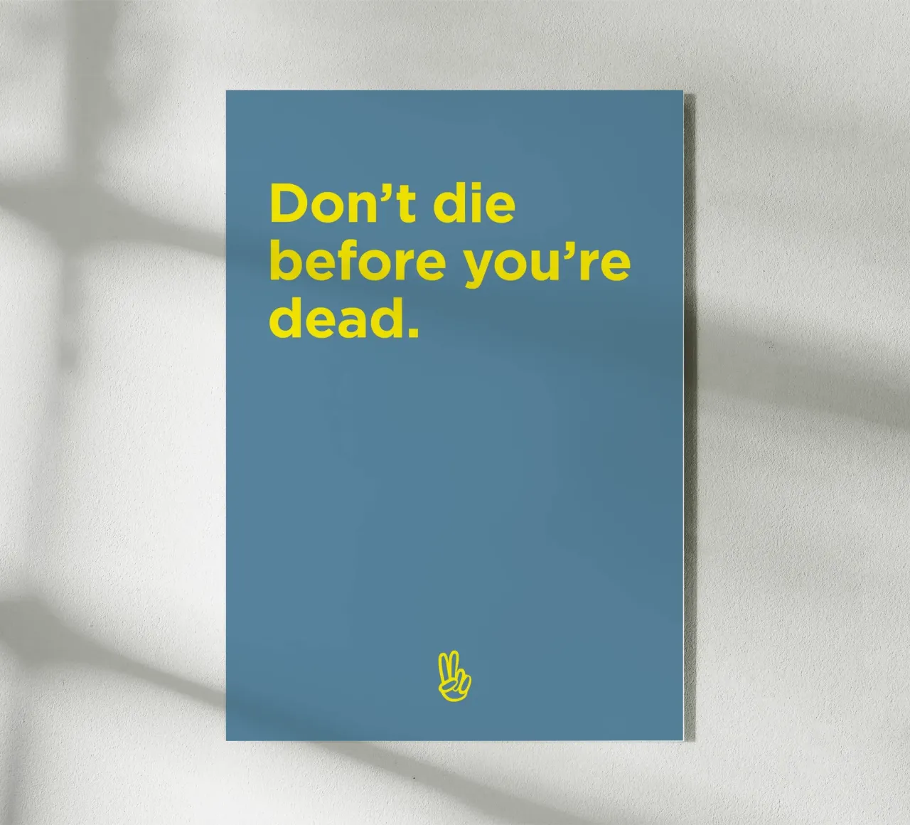 Don't die acryl van Art Fart