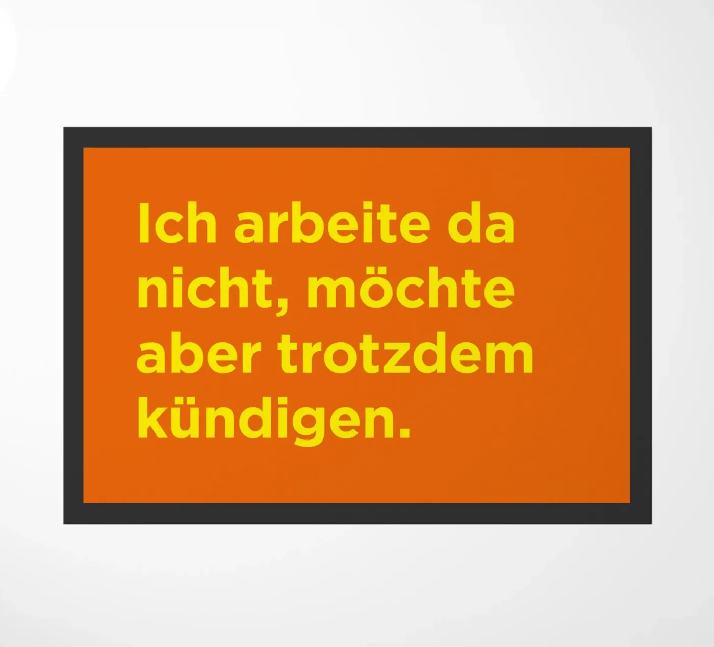 Kündigen. doormat by Art Fart