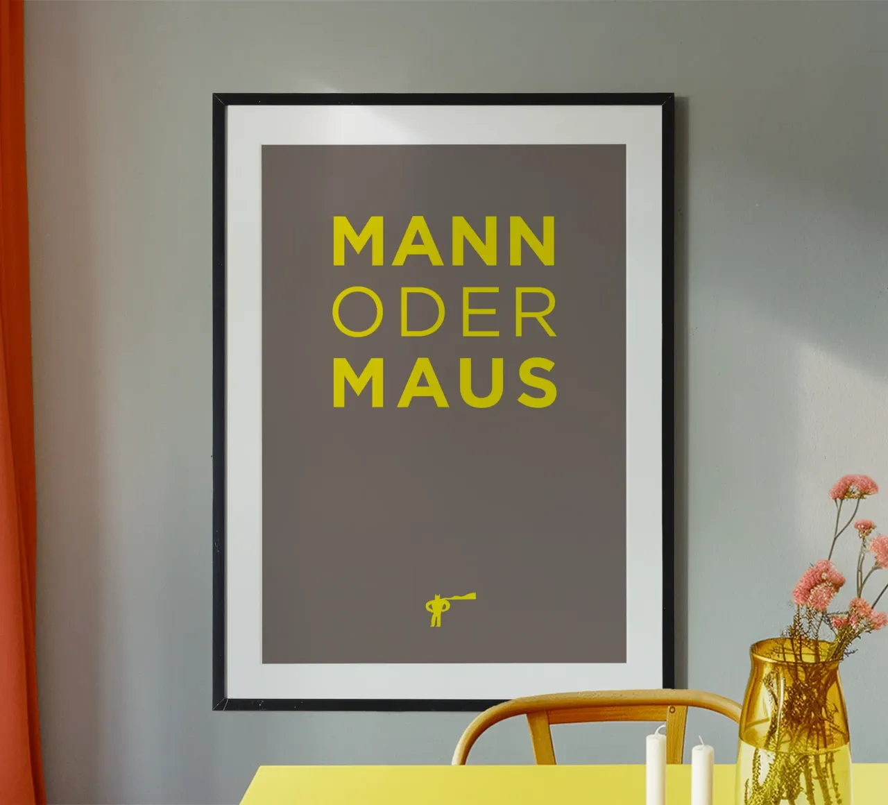 Mann oder Maus Poster von Art Fart