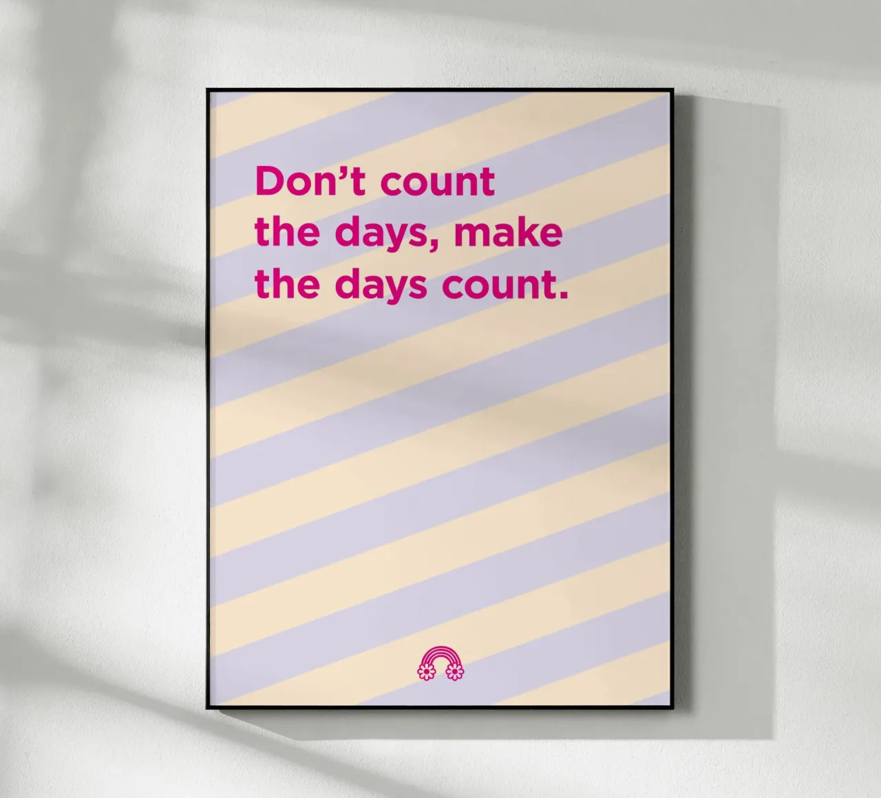 Make the days count. plexiglass da Art Fart