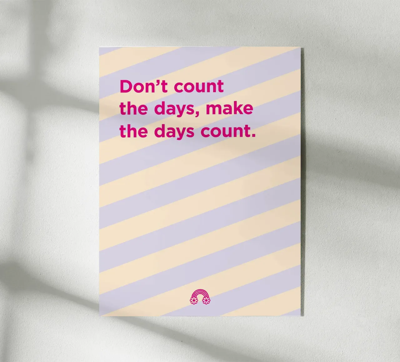 Make the days count. plexiglass da Art Fart