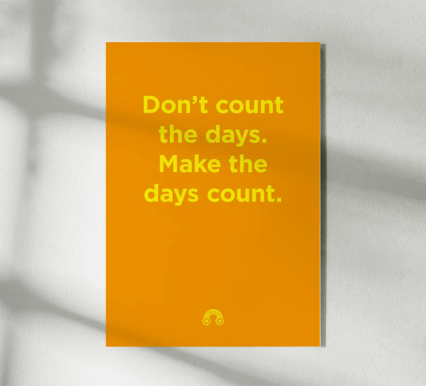 Make the days count. Acryl-Glas von Art Fart