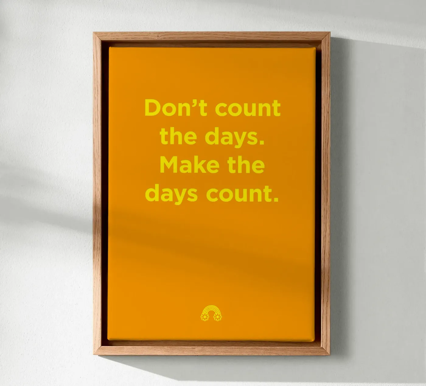 Make the days count. canvas by Art Fart