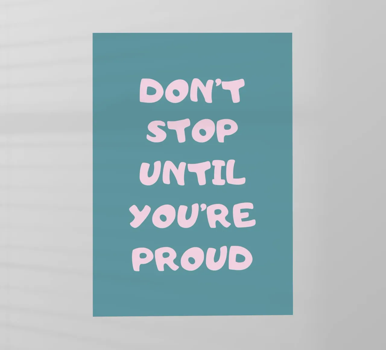 Don't stop until you're proud pellicola backlit da PinkCandyWalls