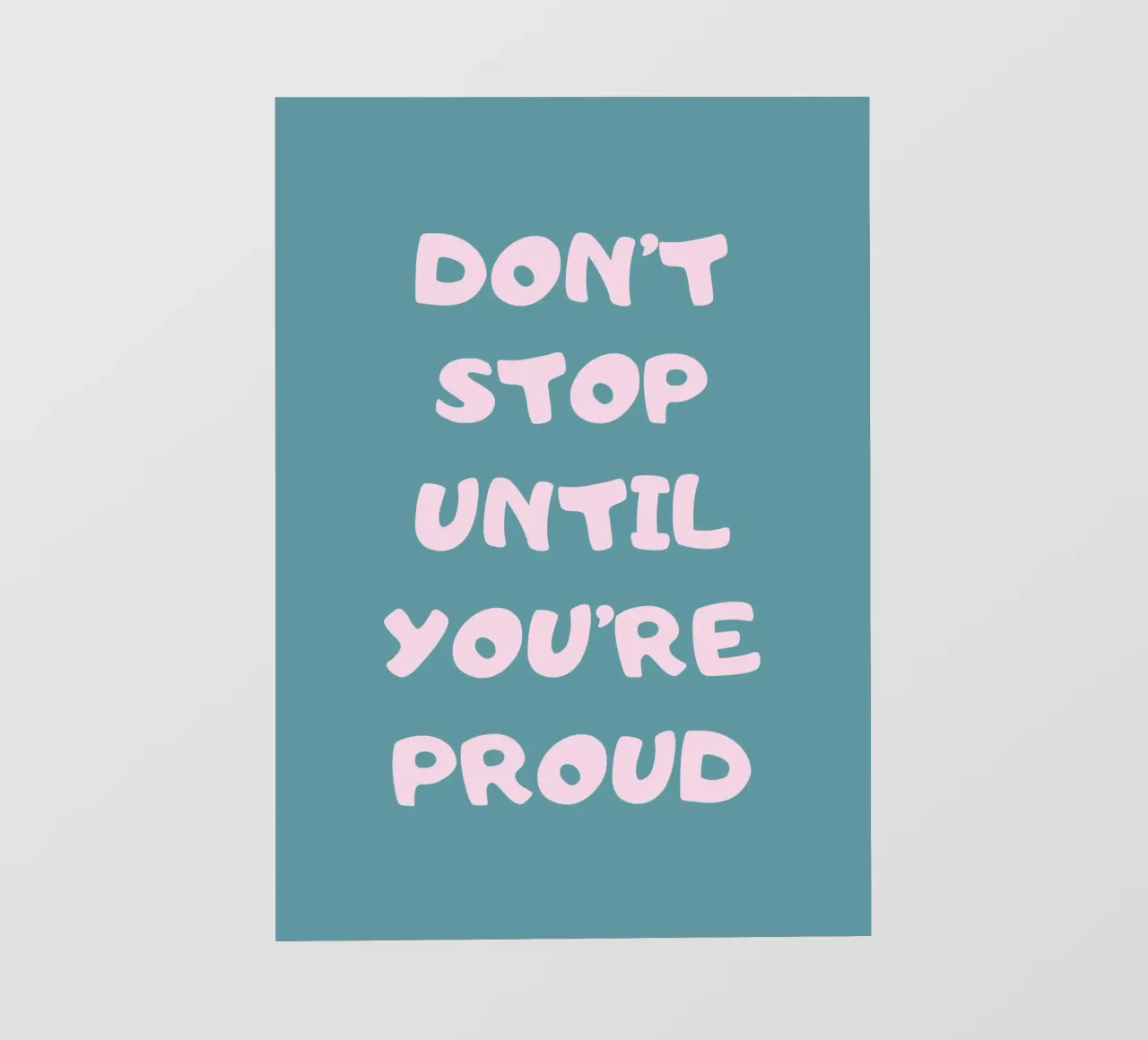 Don't stop until you're proud pellicola backlit da PinkCandyWalls