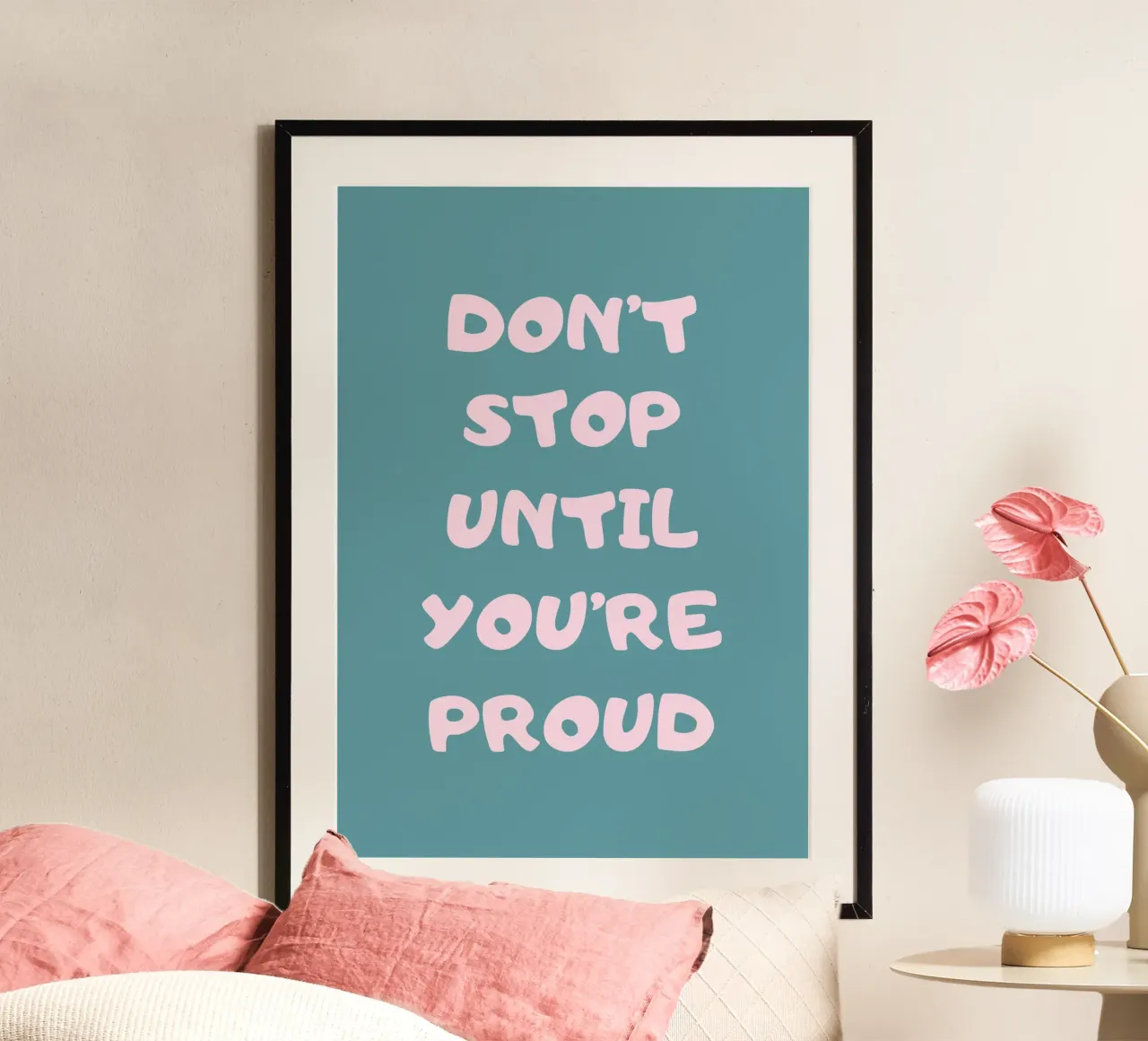 Don't stop until you're proud carta hahnemühle da PinkCandyWalls