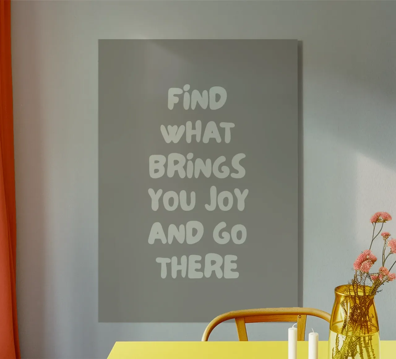 find what brings you joy plexiglass da PinkCandyWalls