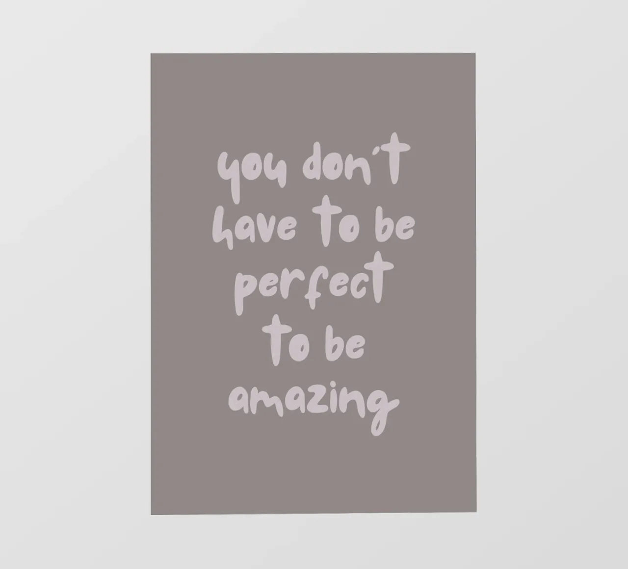 you don't have to be perfect telo in pvc da PinkCandyWalls