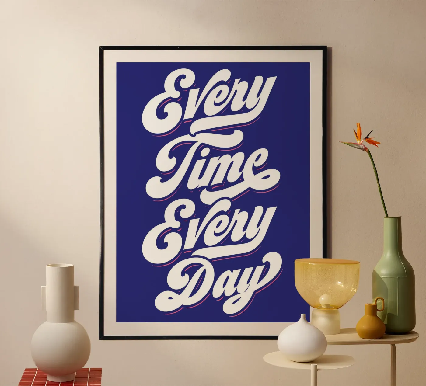 Every Time poster van Tamsen Design