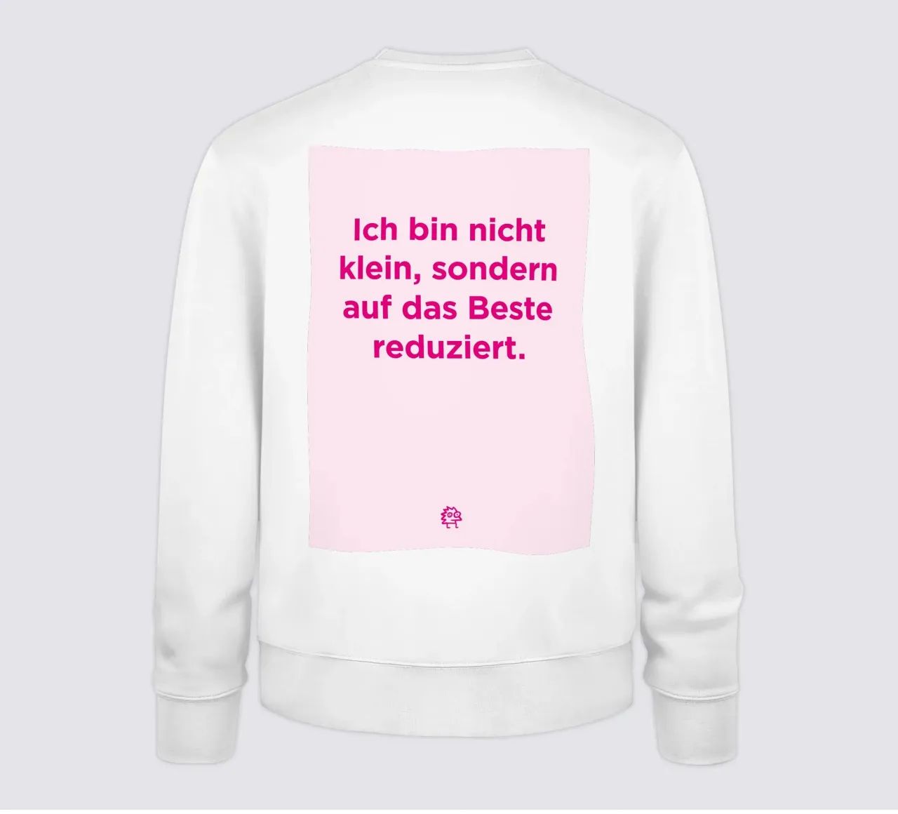 Ich bin nicht klein Sweatshirt von Art Fart