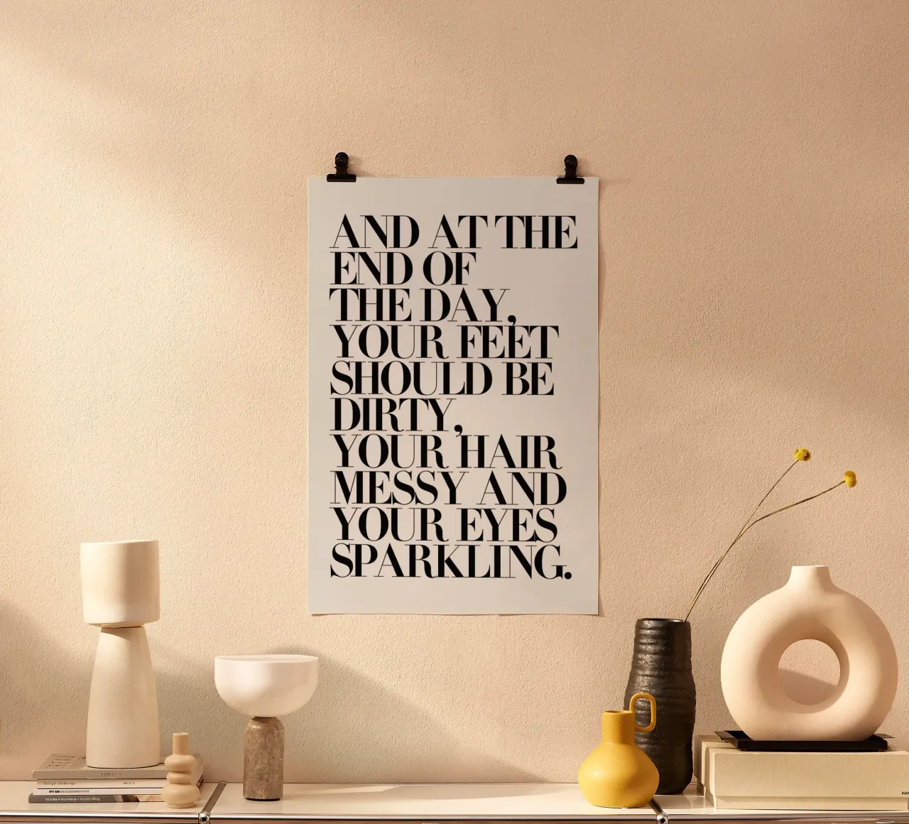 At The End Of The Day Your Feet Should Be poster da Honeymoon Hotel