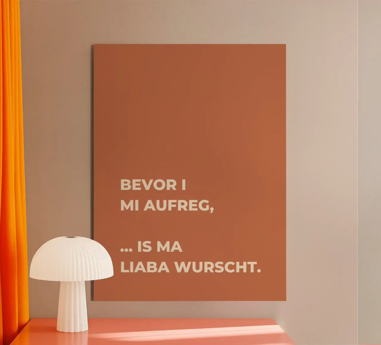Bevor i mi aufreg alluminio dibond da Made in Bavaria