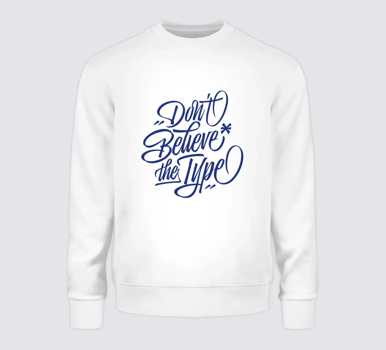 Don't believe the Type felpa da Tamsen Design