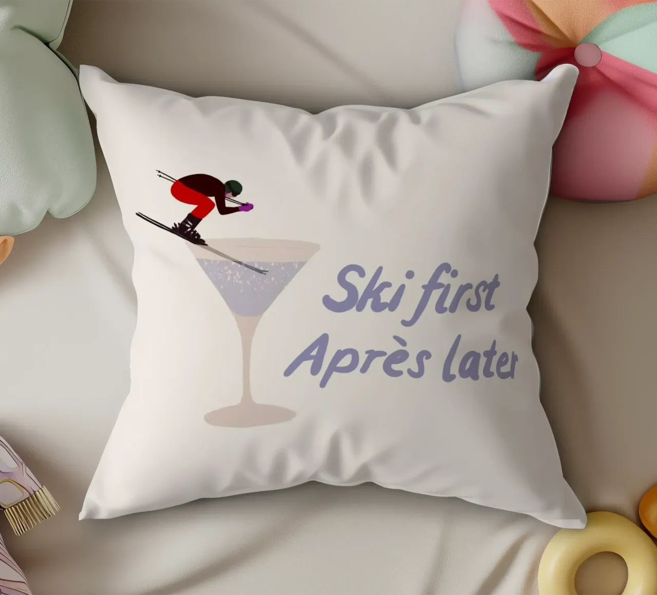 Ski first Apres later cuscino da Sophie Augustin Illustration