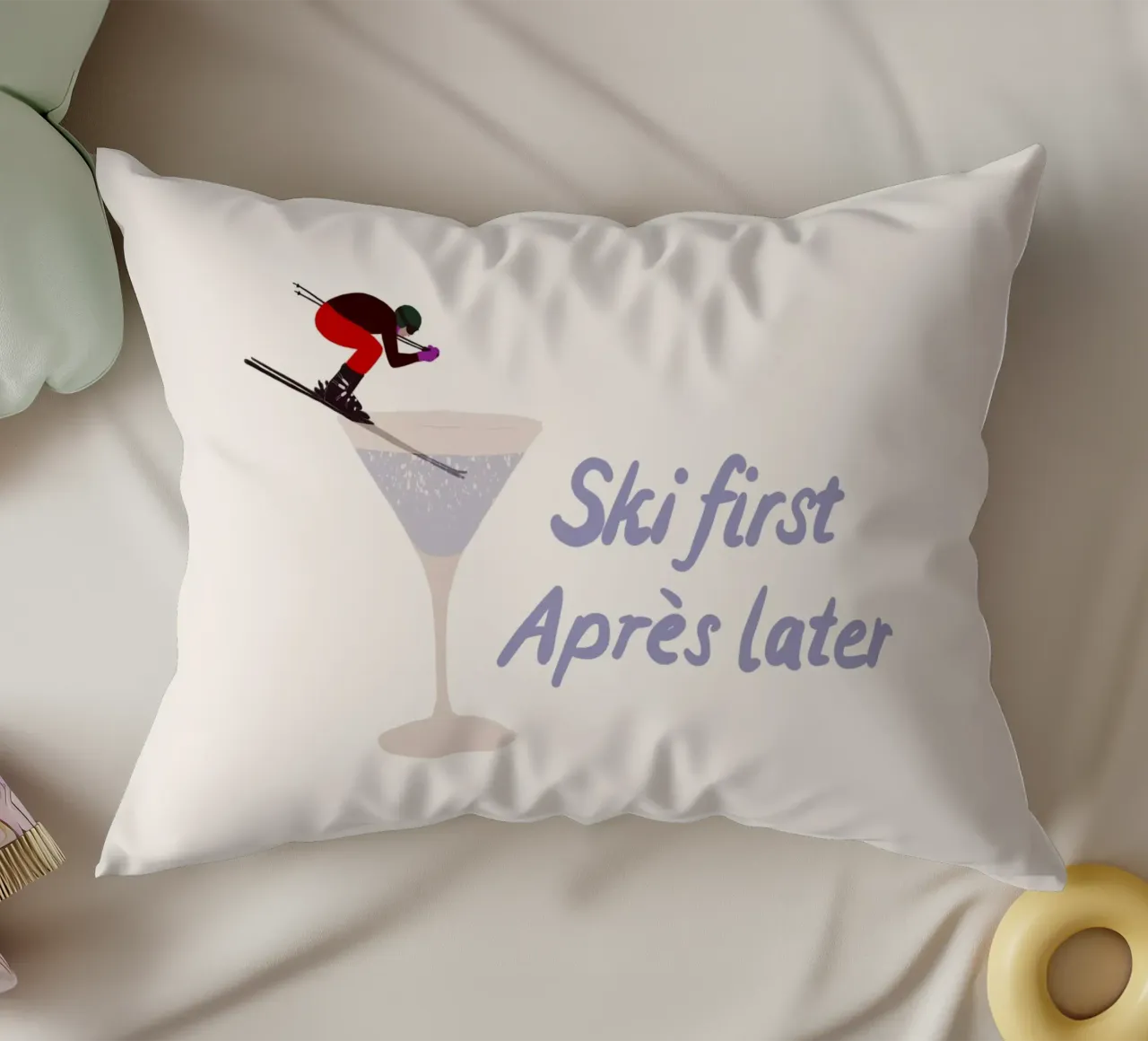 Ski first Apres later cuscino da Sophie Augustin Illustration
