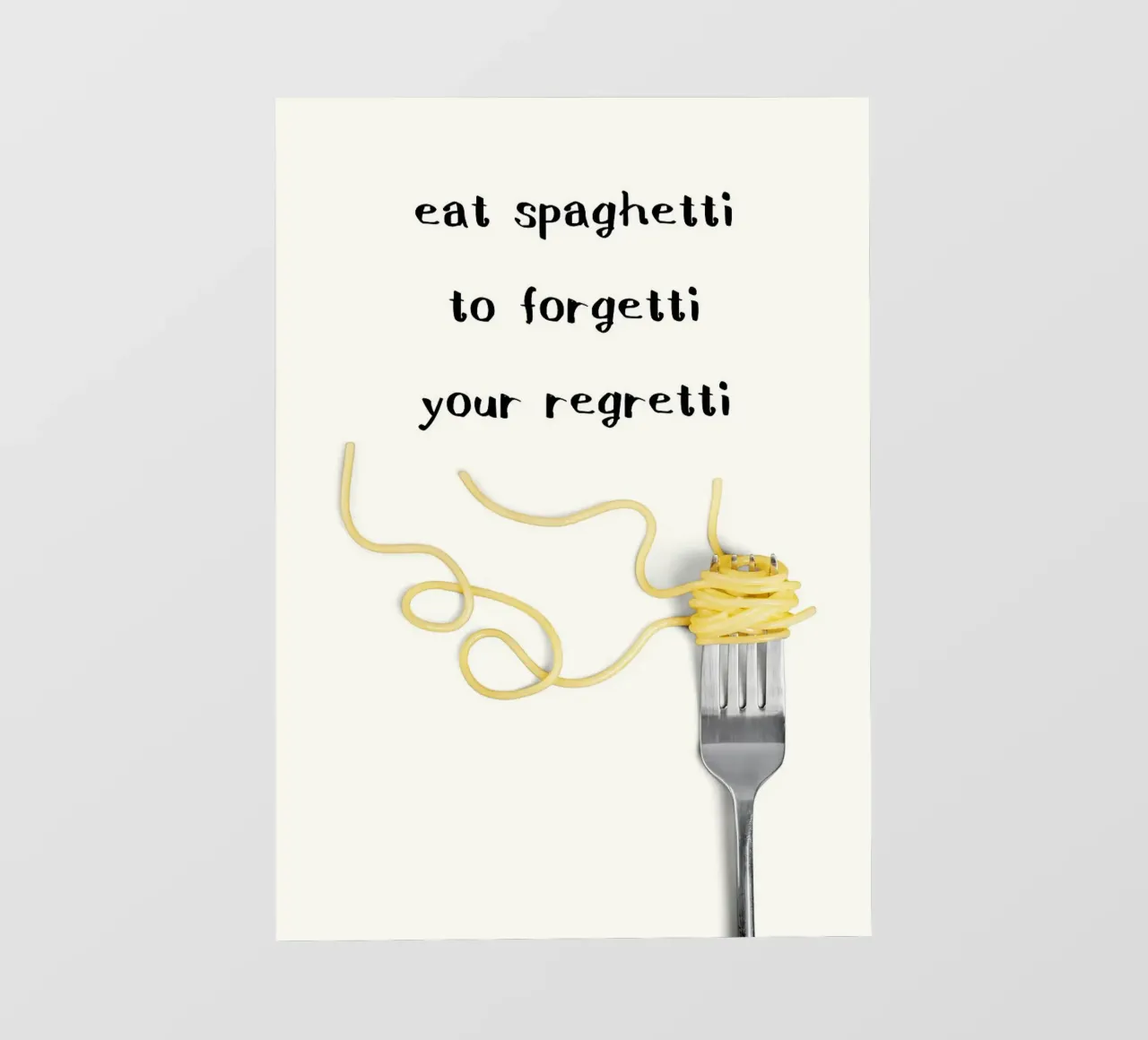 Eat Spaghetti to Forgetti Your Regretti telo in pvc da kakaka
