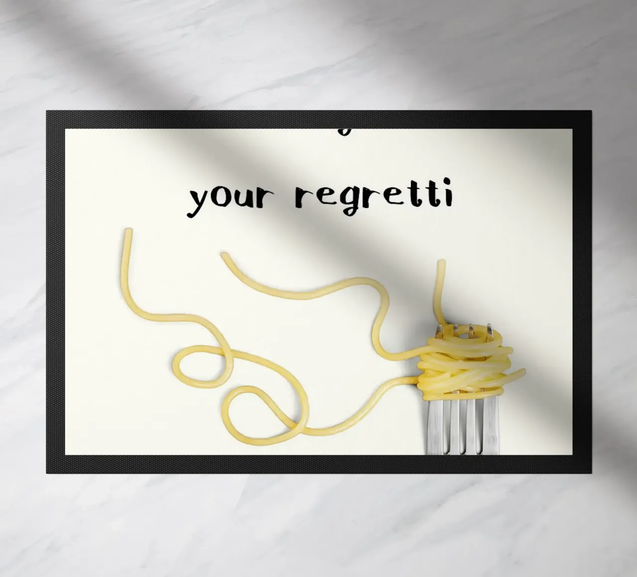 Eat Spaghetti to Forgetti Your Regretti zerbino da kakaka