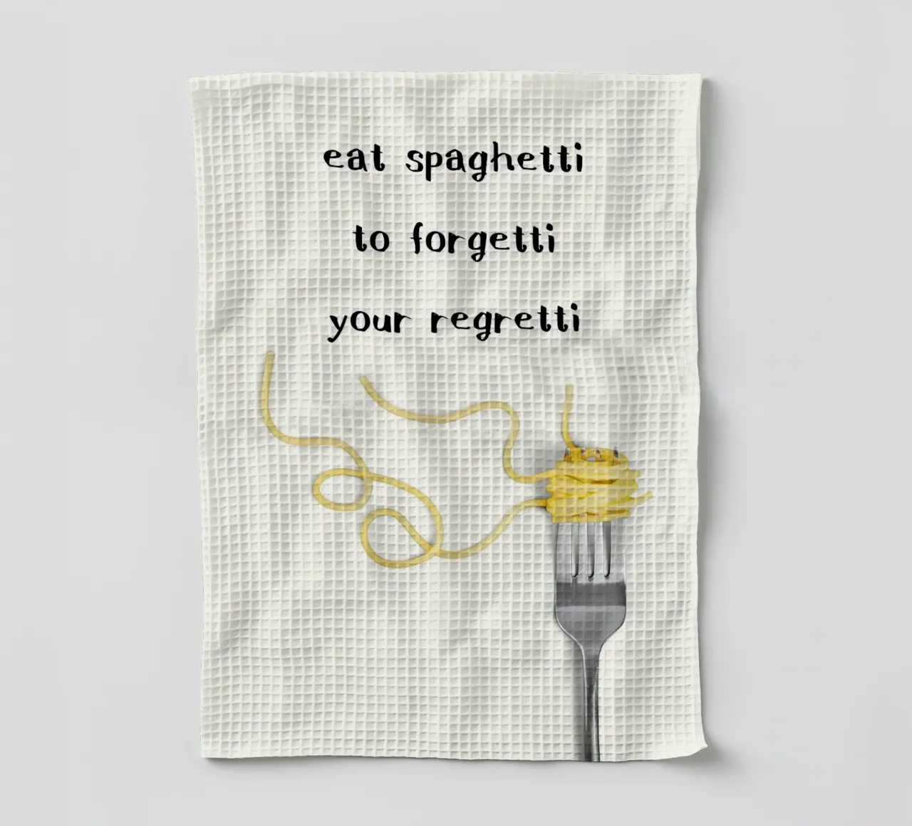 Eat Spaghetti to Forgetti Your Regretti canovaccio da cucina da kakaka