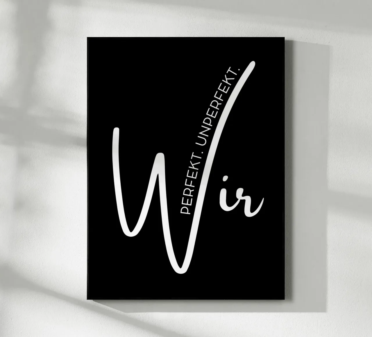 Perfekt. Unperfekt. Wir. plexiglass da DigiWunderwerk