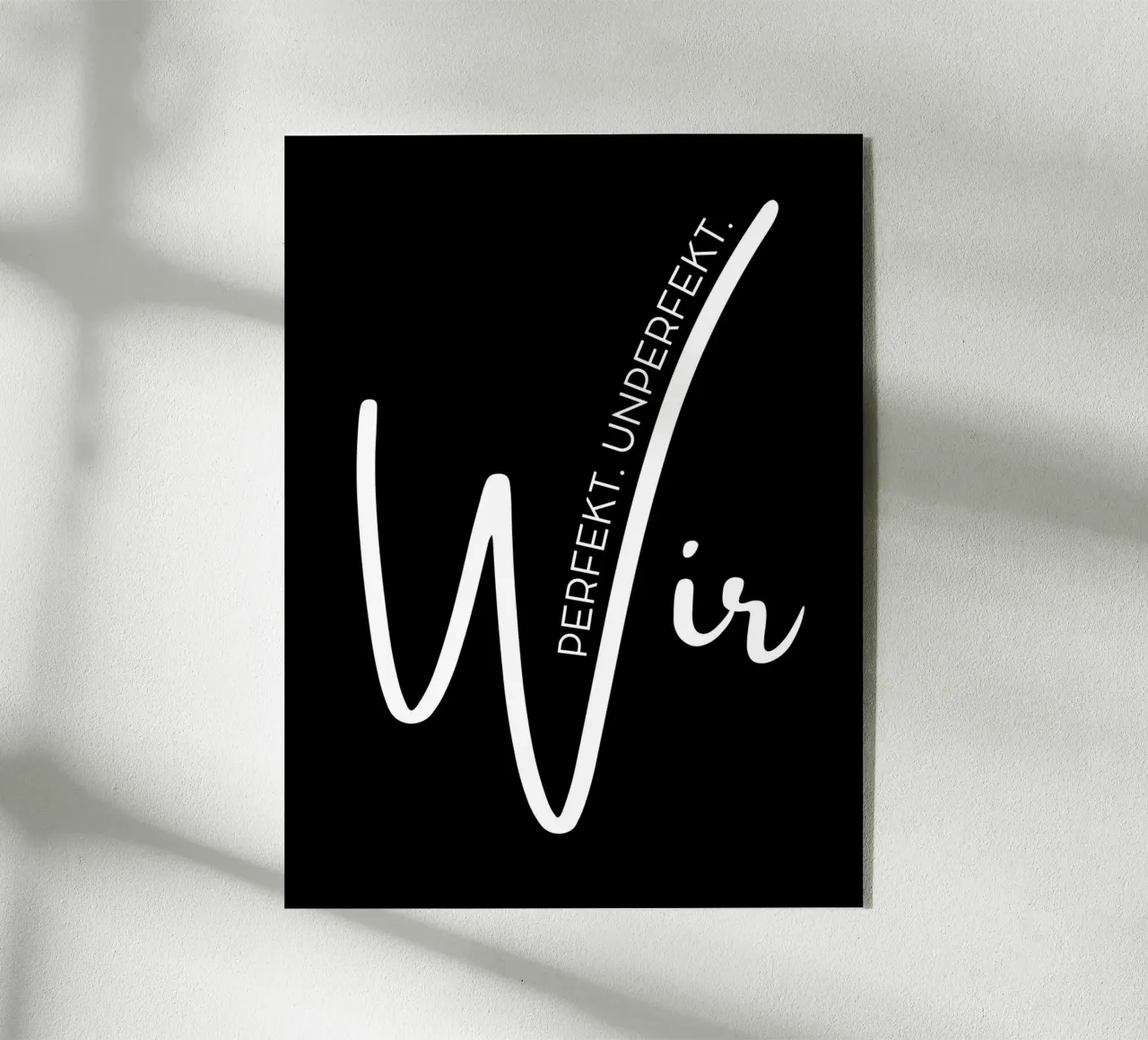 Perfekt. Unperfekt. Wir. plexiglass da DigiWunderwerk