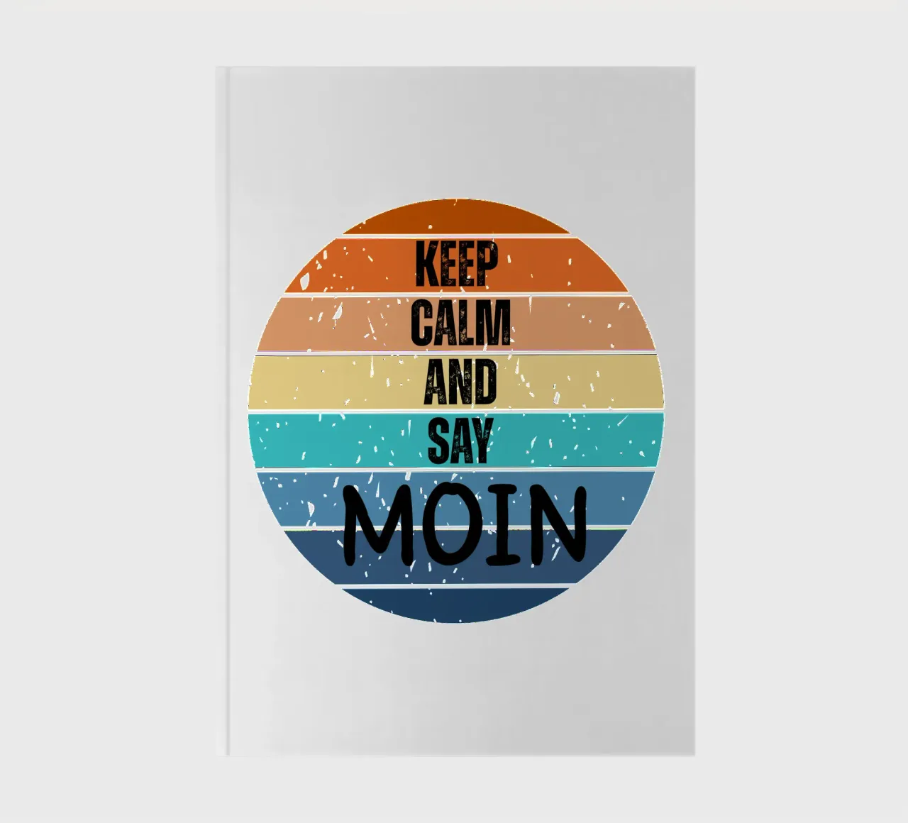 Keep Calm and Say MOIN - Design retrò del tramonto nord-tedesco diario da Fies&Fein