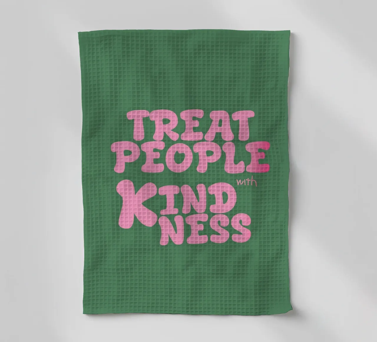 Treat People With Kindness canovaccio da cucina da Attaboy Dsgn