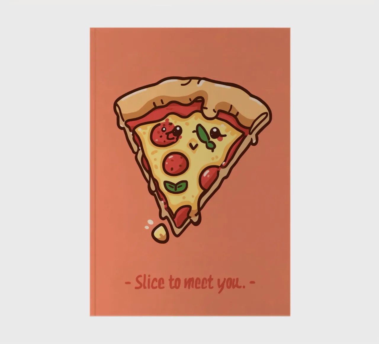 Slice To Meet You notebook by DesignDoodle