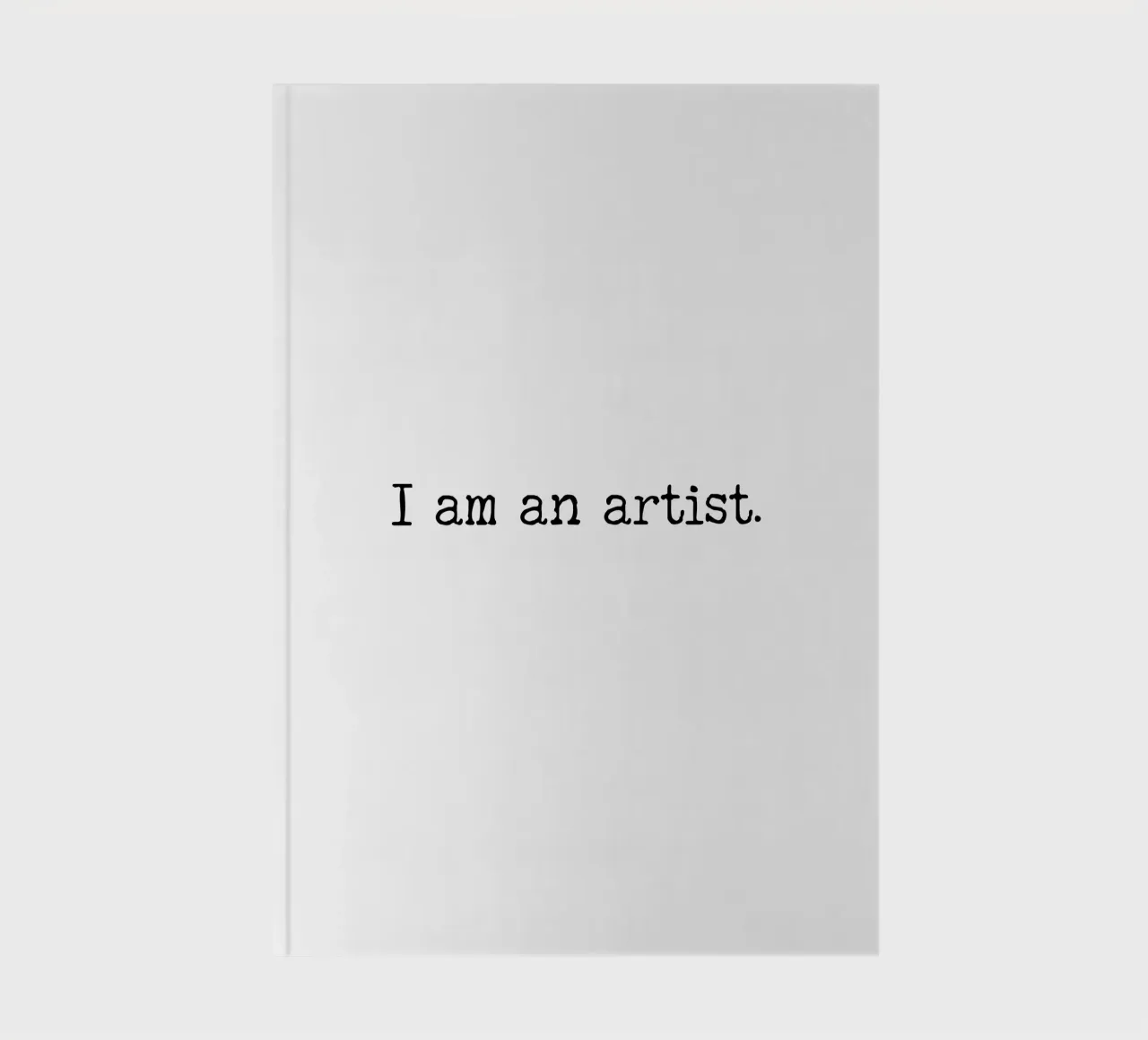 I am an artist, simple text design notebook by RB-Quotes