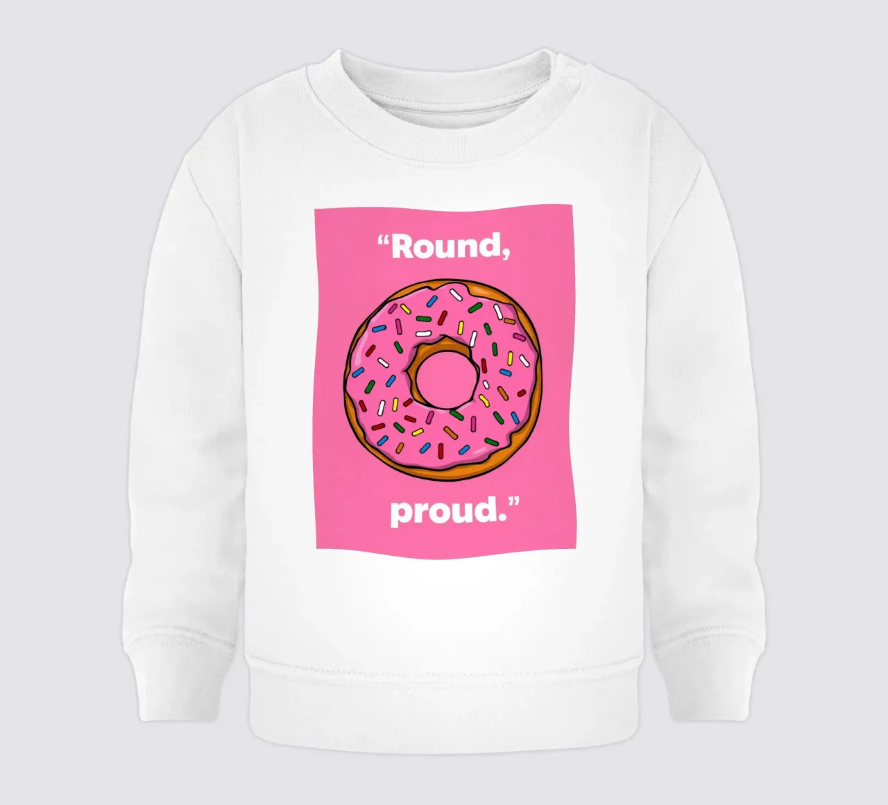 Ciambella con glassa rosa e zuccherini " Rotonda e orgogliosa " felpa neonato da DesignDoodle