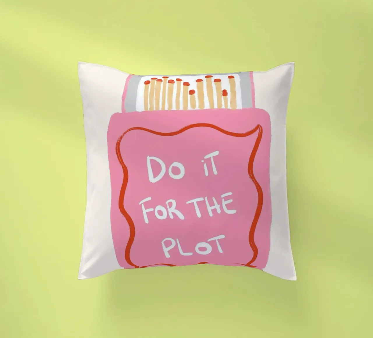Do it for the plot matches decorative cushion by Tory