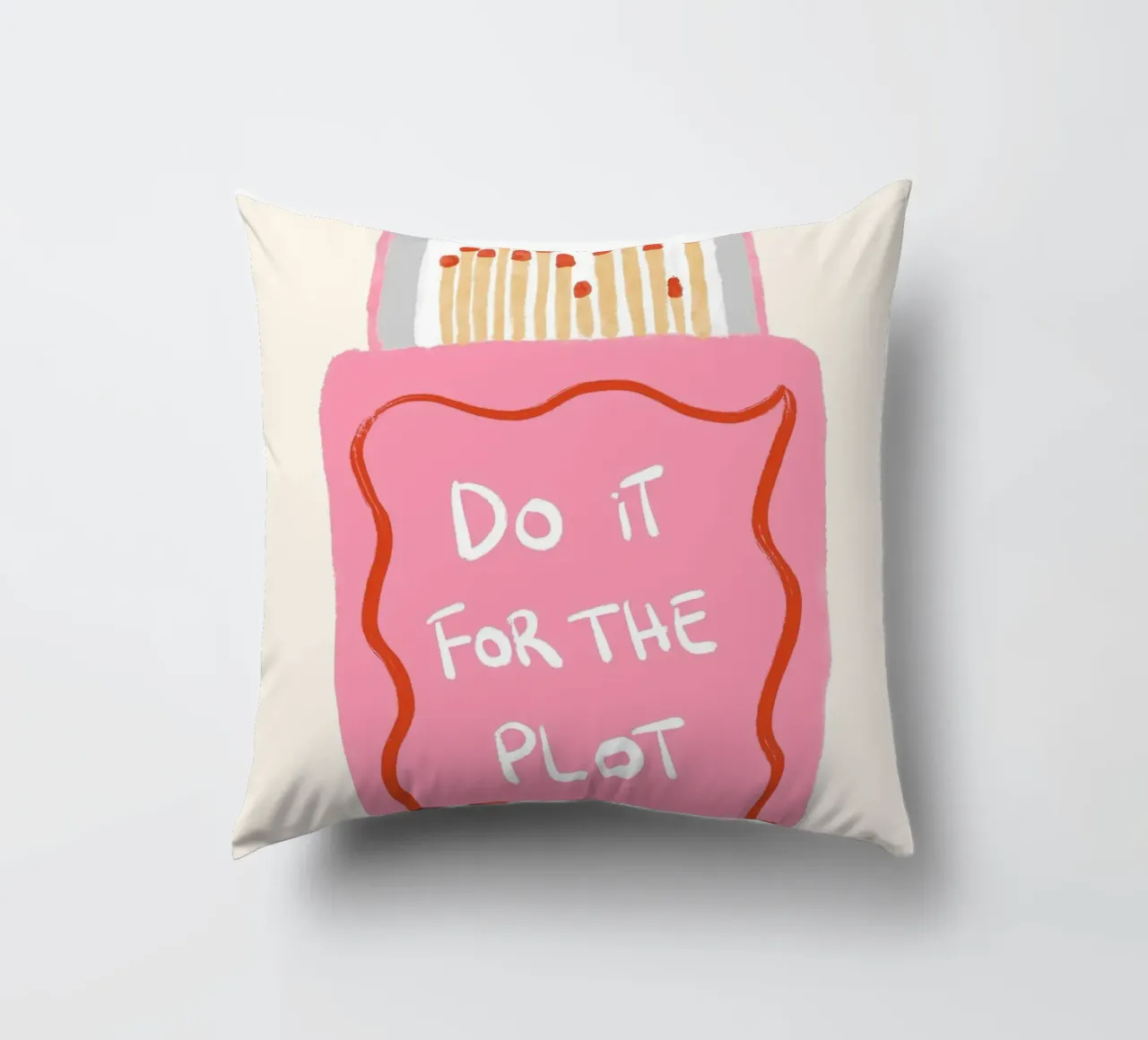 Do it for the plot matches decorative cushion by Tory
