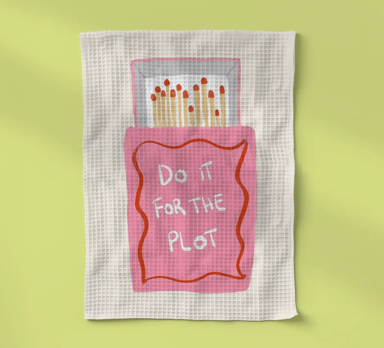 Do it for the plot matches tea towel by Tory