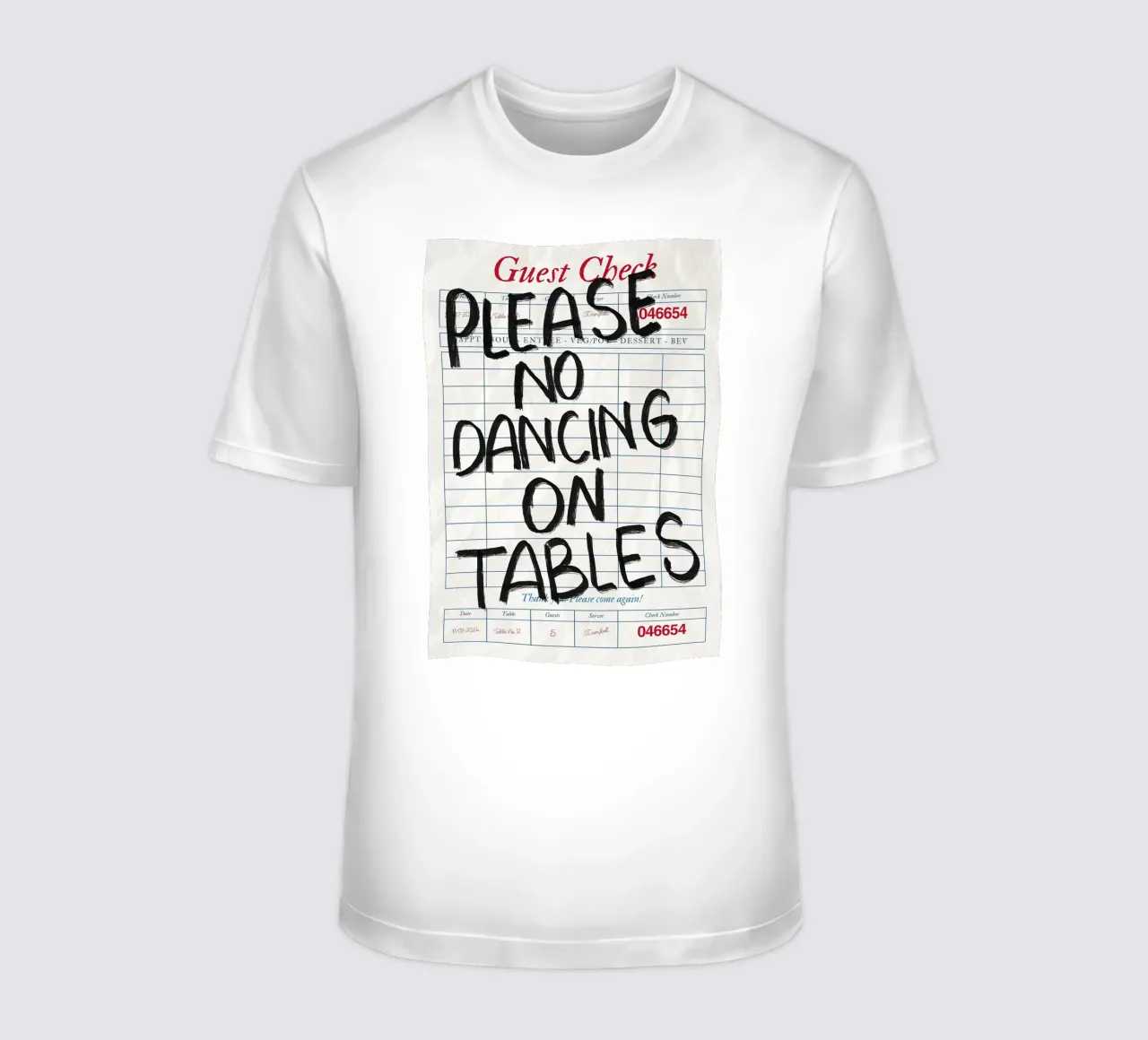 No Dancing on Tables Guest Check t-shirt by Tory