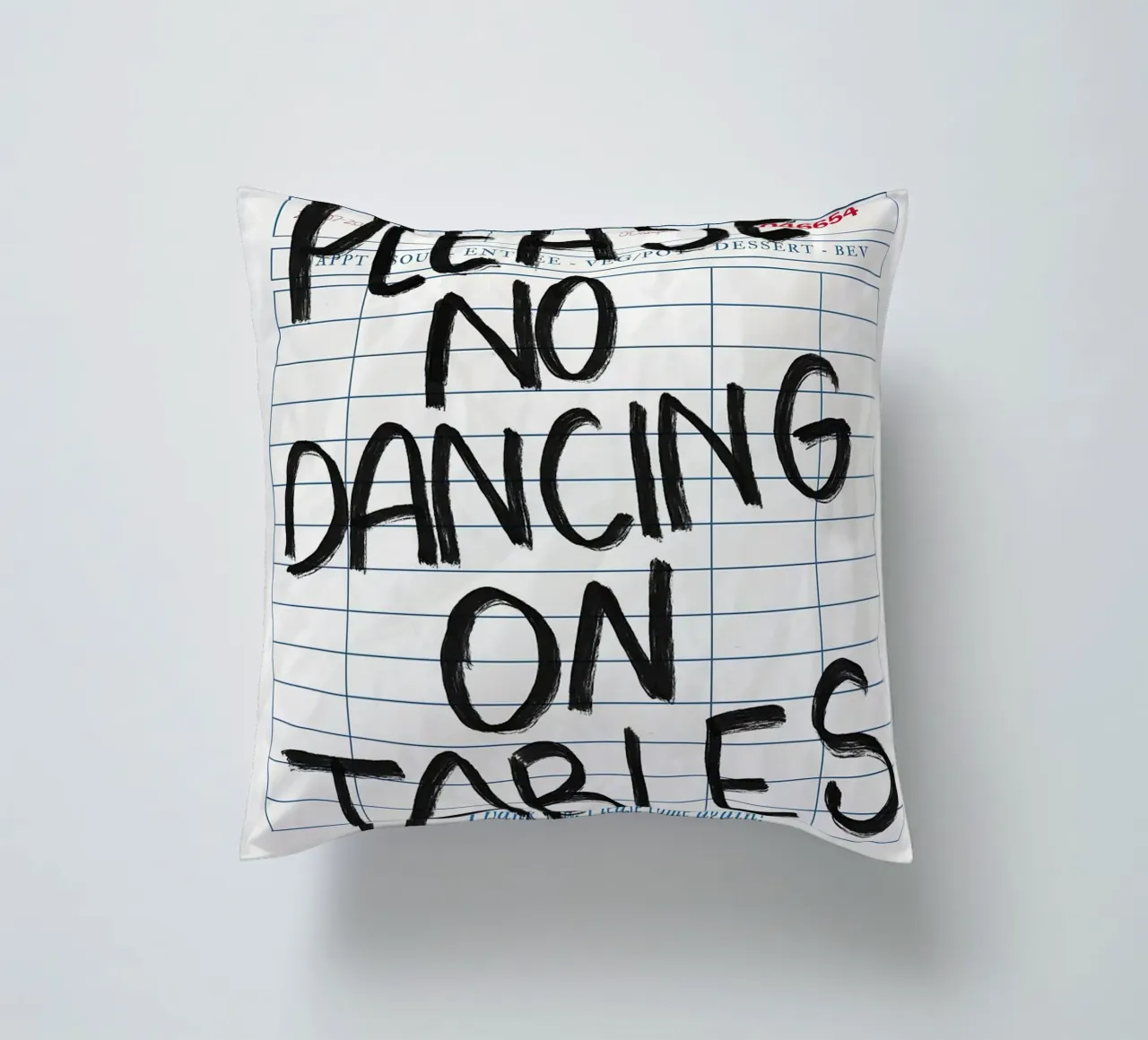 No Dancing on Tables Guest Check decorative cushion by Tory