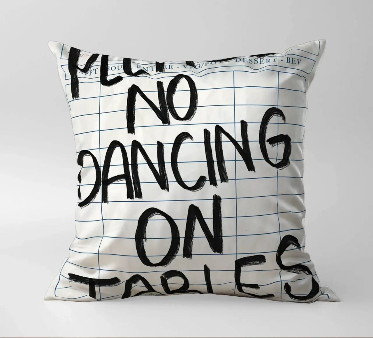 No Dancing on Tables Guest Check decorative cushion by Tory