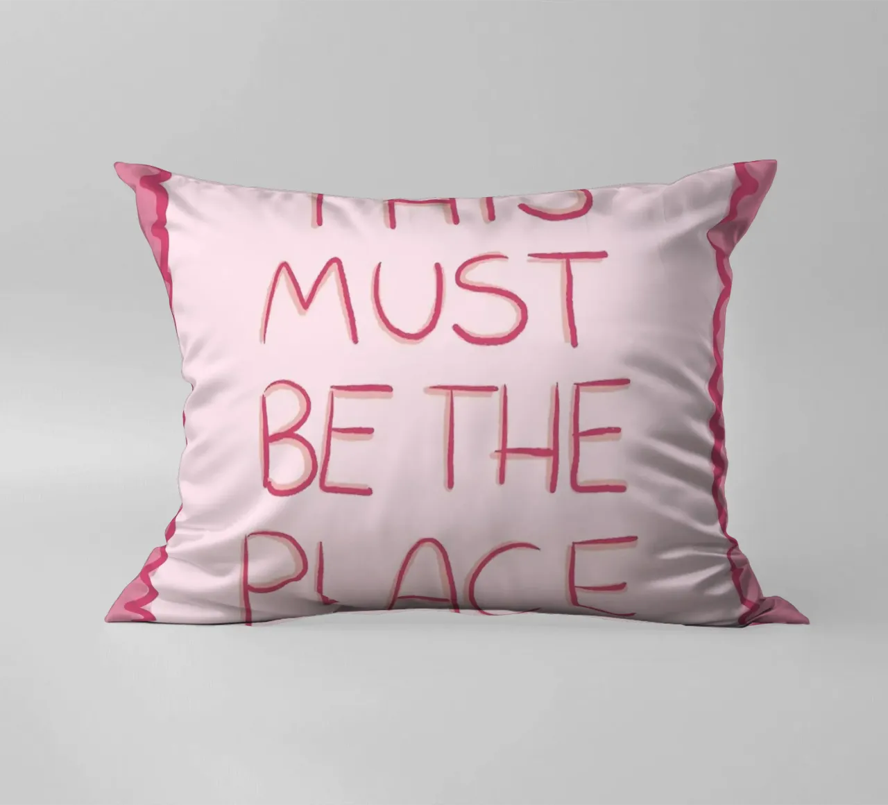 Questo deve essere il posto giusto Rosa cuscino da Tory