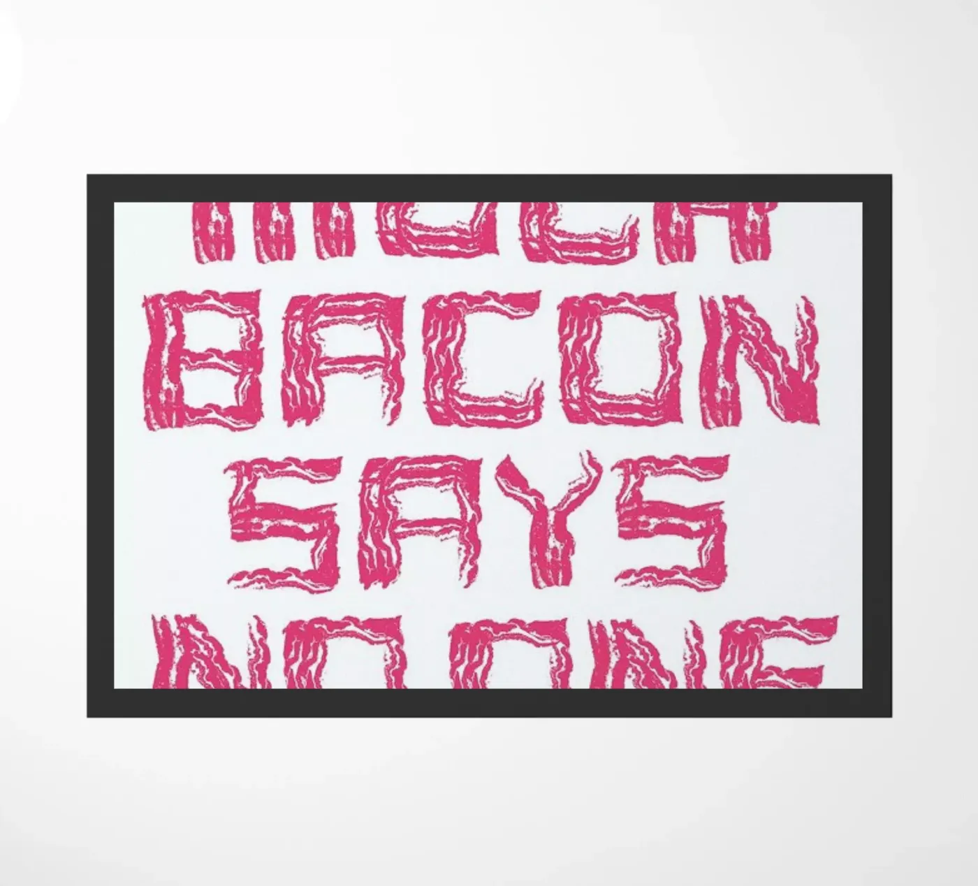 Bacon doormat by Herzette
