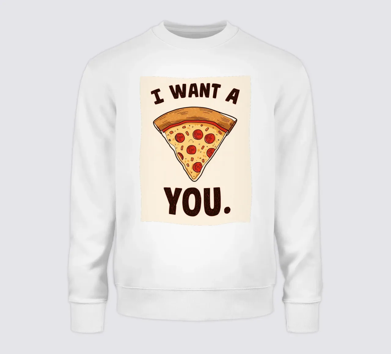 Pizza slice with "I WANT A Pizza YOU" felpa da DesignDoodle