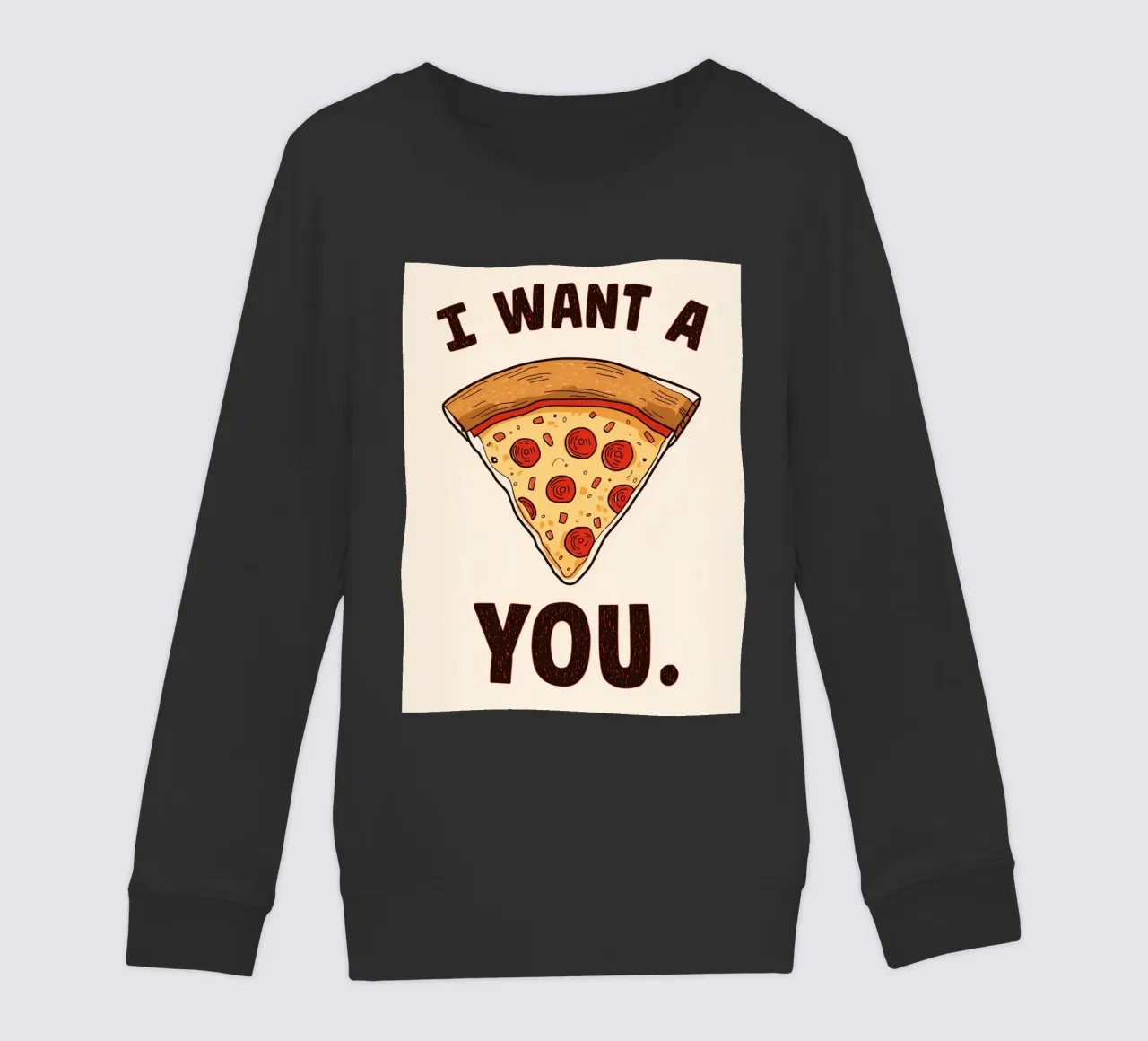 Pizza slice with "I WANT A Pizza YOU" felpa bambino da DesignDoodle