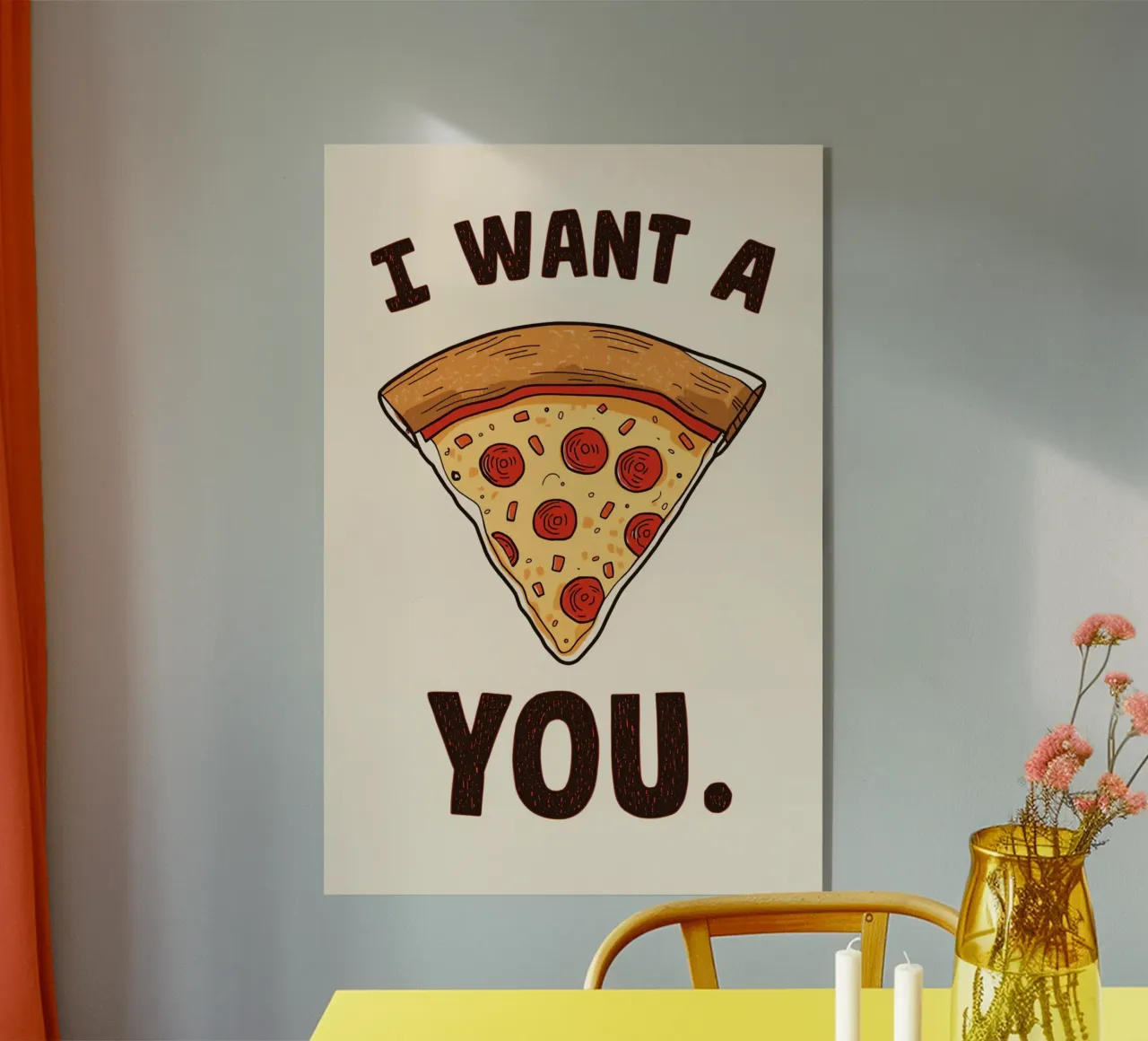 Pizza slice with "I WANT A Pizza YOU" plexiglass da DesignDoodle