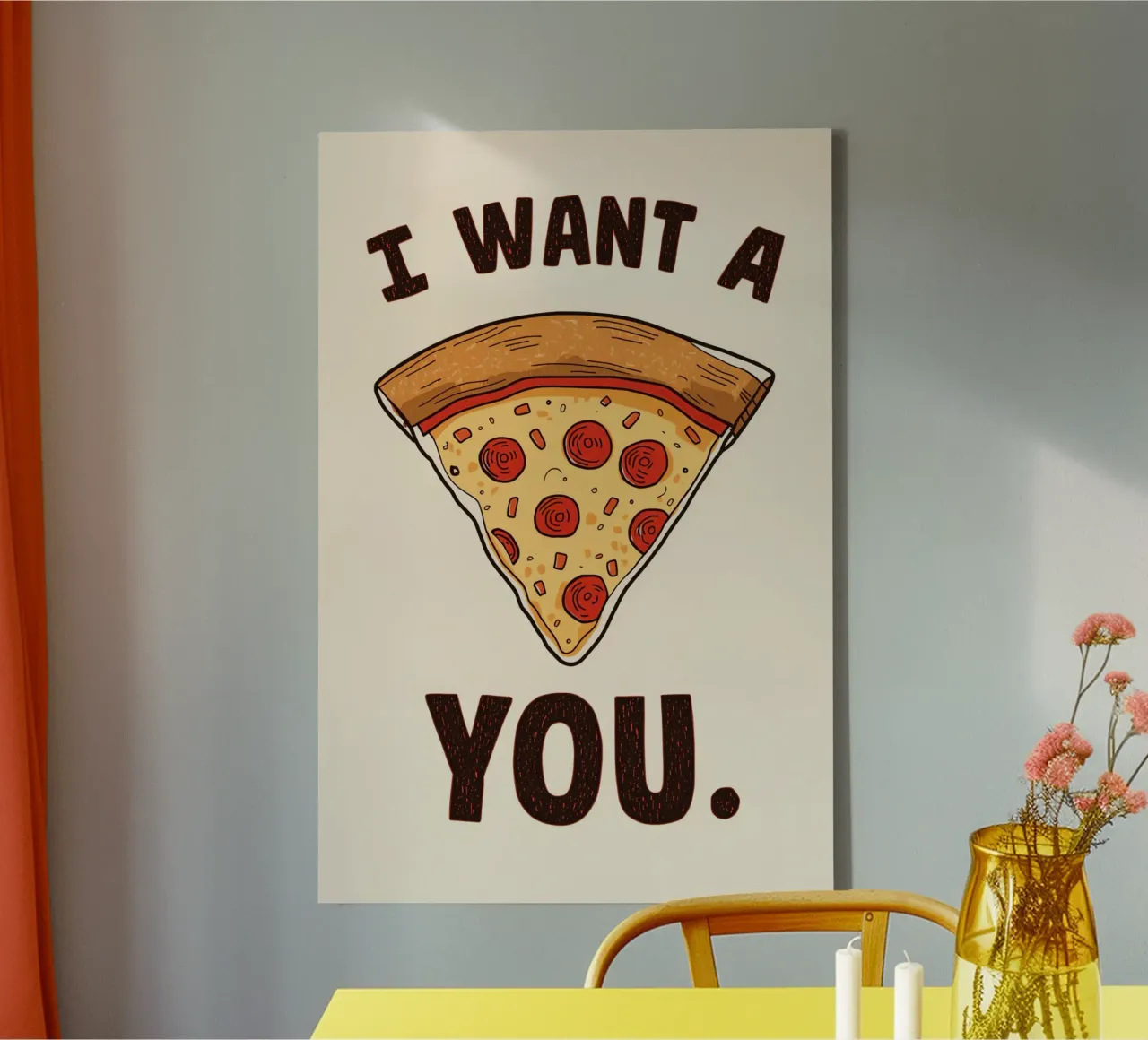 Pizza slice with "I WANT A Pizza YOU" tela da DesignDoodle