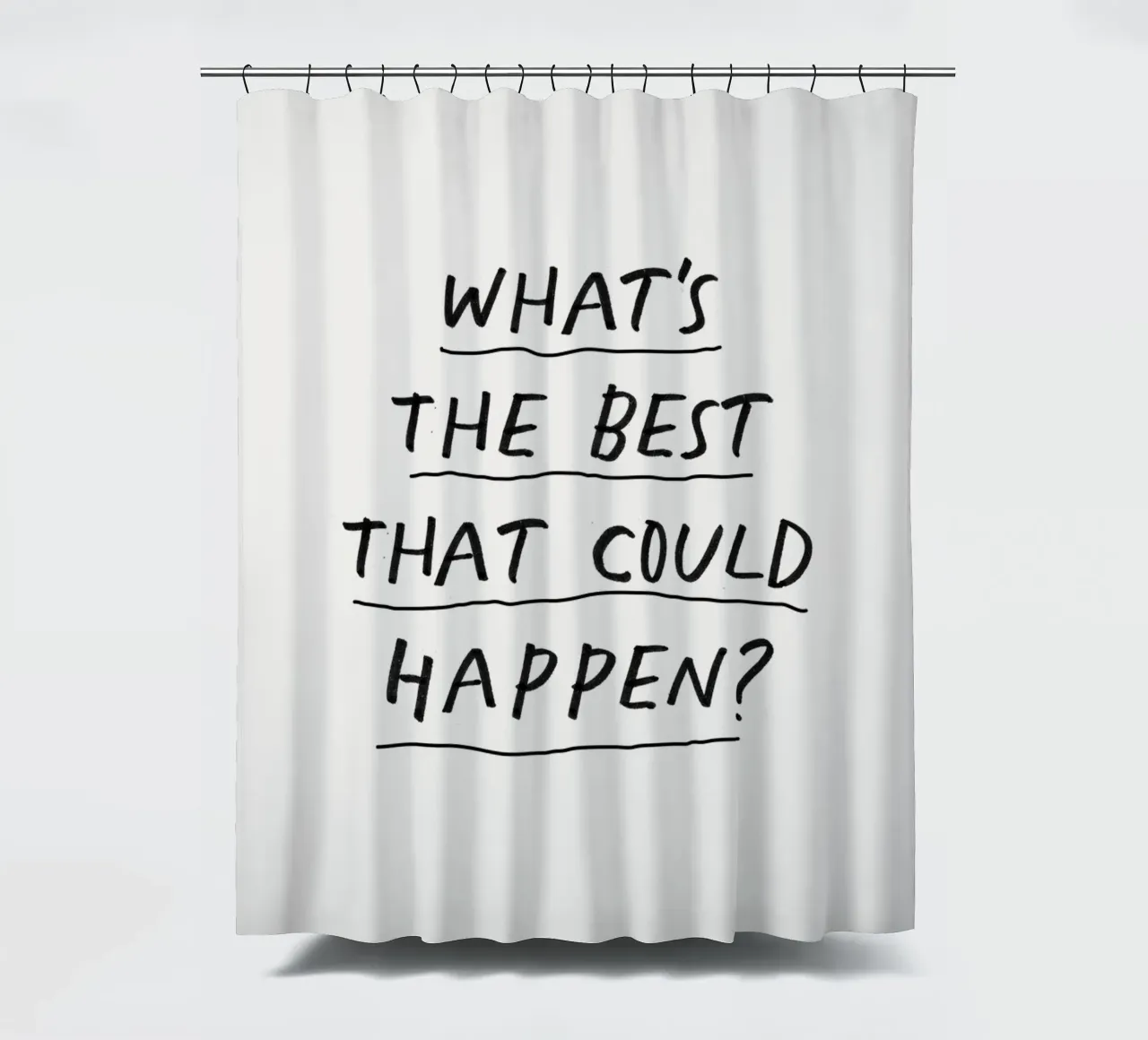 Was ist das Beste, was passieren kann? Duschvorhang von THE MOTIVATED TYPE