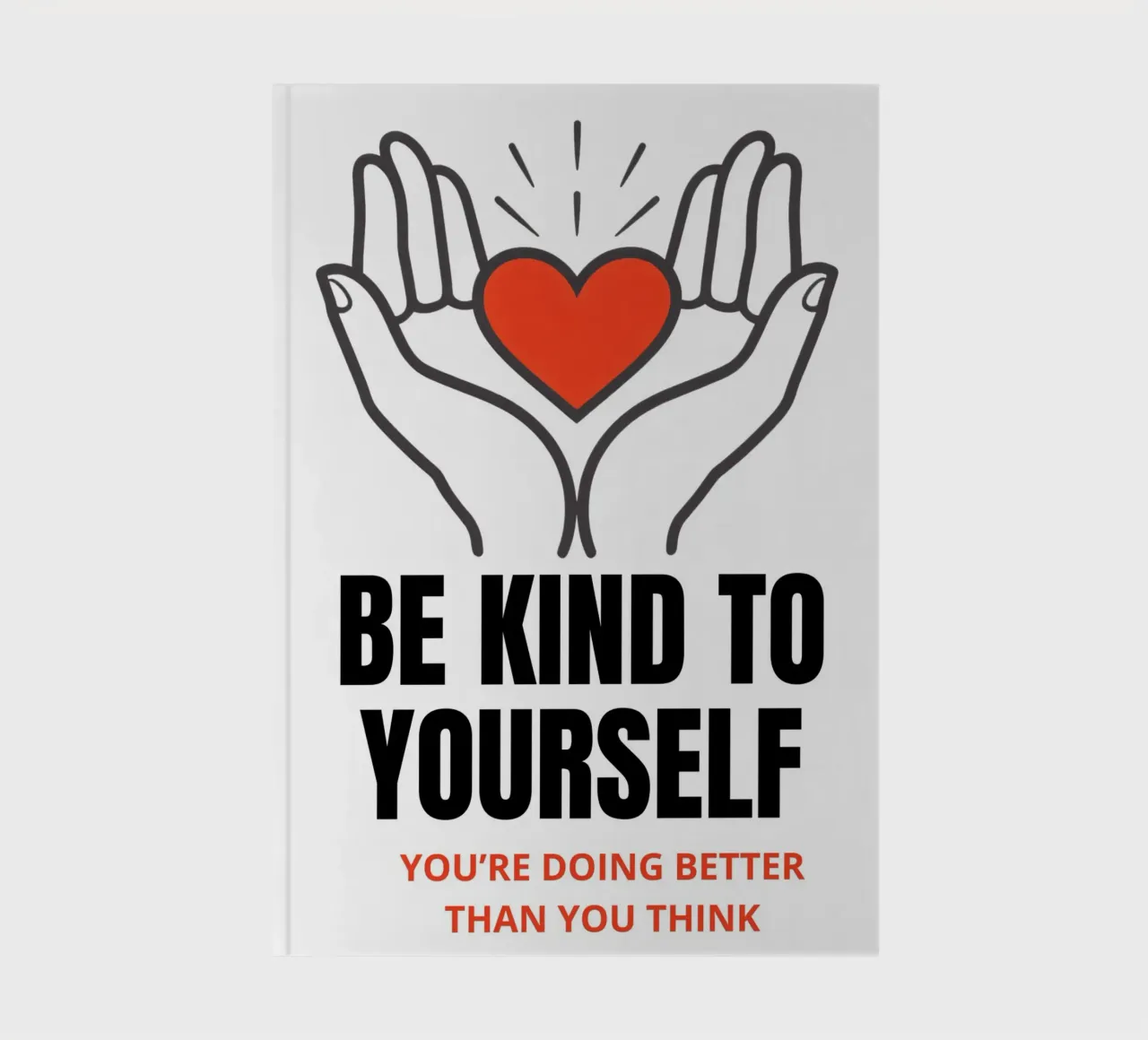 Be kind to yourself notebook by artshop