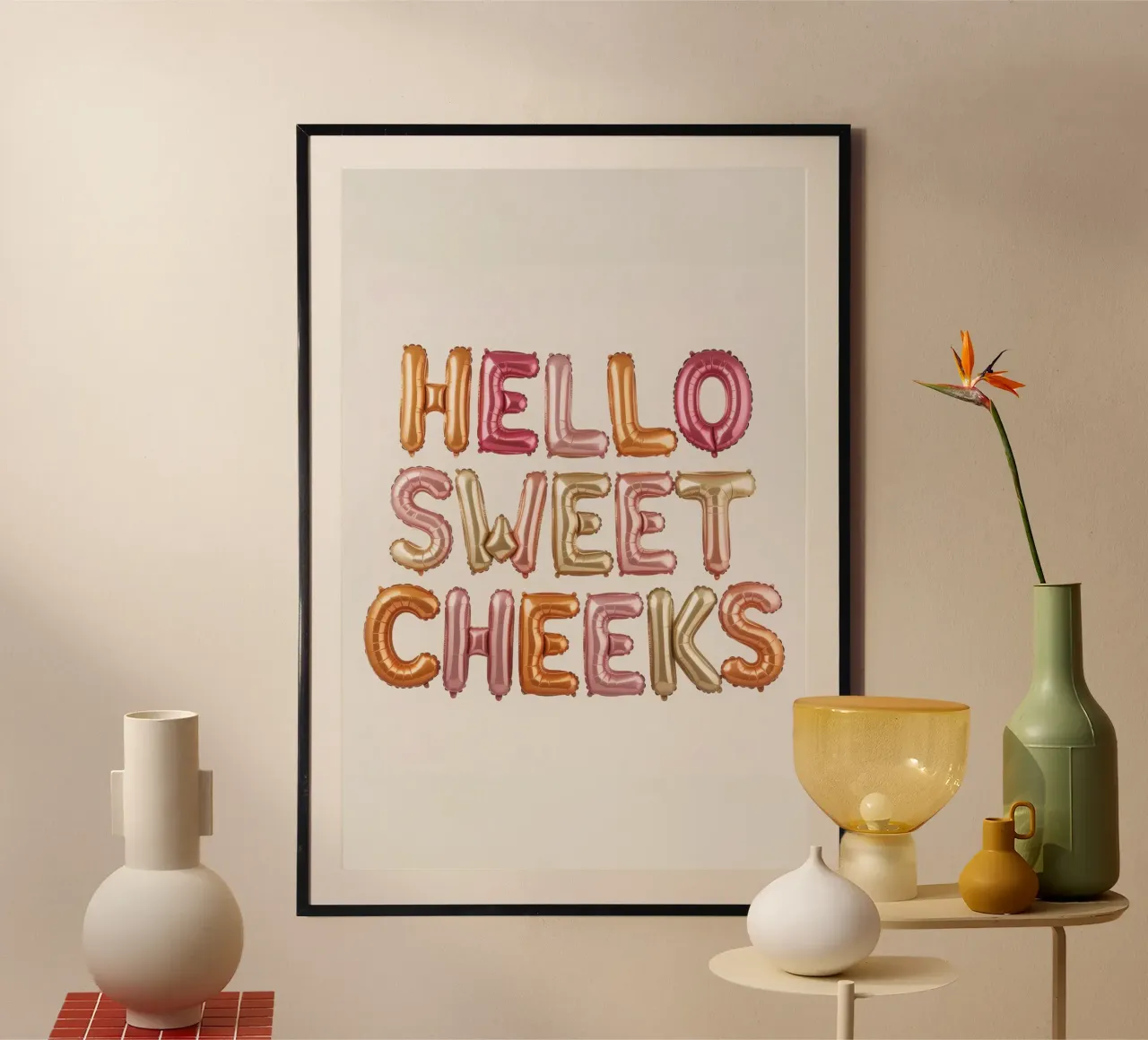 Hello Sweet Cheeks poster by Words by Niki