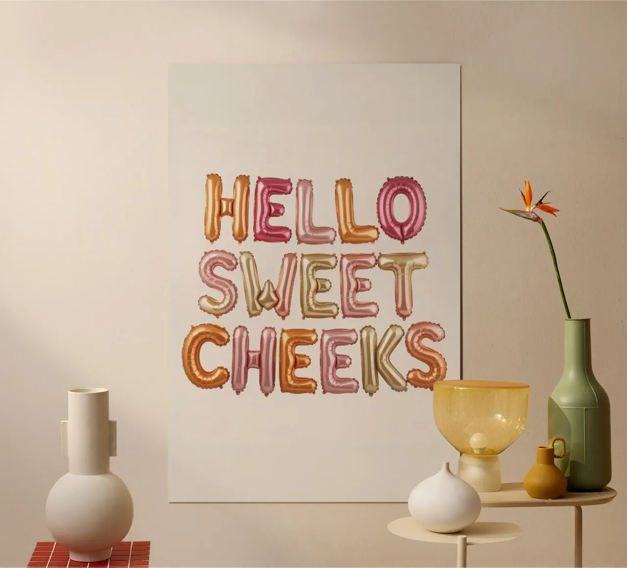 Hello Sweet Cheeks poster by Words by Niki